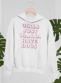 Girls Just Wanna Have Dogs Hoodie